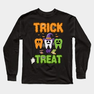 Trick or Treat, Funny Dental Halloween, Treat Dentist Long Sleeve T-Shirt